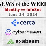 Identity Management And Information Security News Week Of June 14: