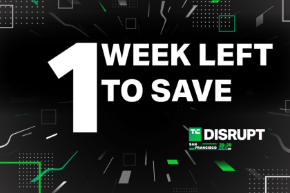 Only 7 Days Left To Save On Techcrunch Disrupt 2024